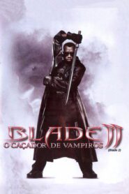 Blade 2: O Caçador de Vampiros
